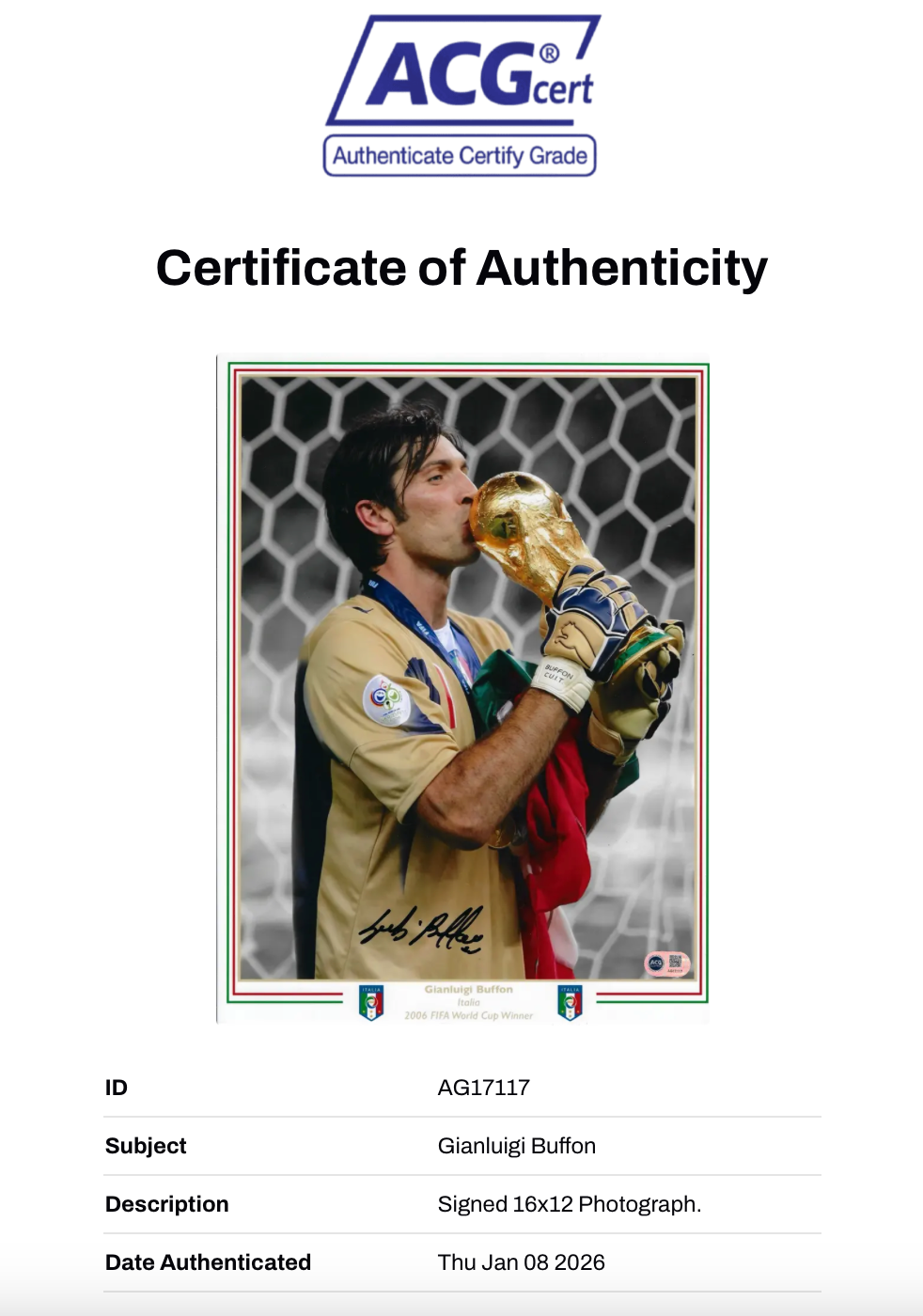 GIANLUIGI BUFFON SIGNED ITALY WORLD CUP WINNER 16x12 PHOTO (ACG CERT AG17117)