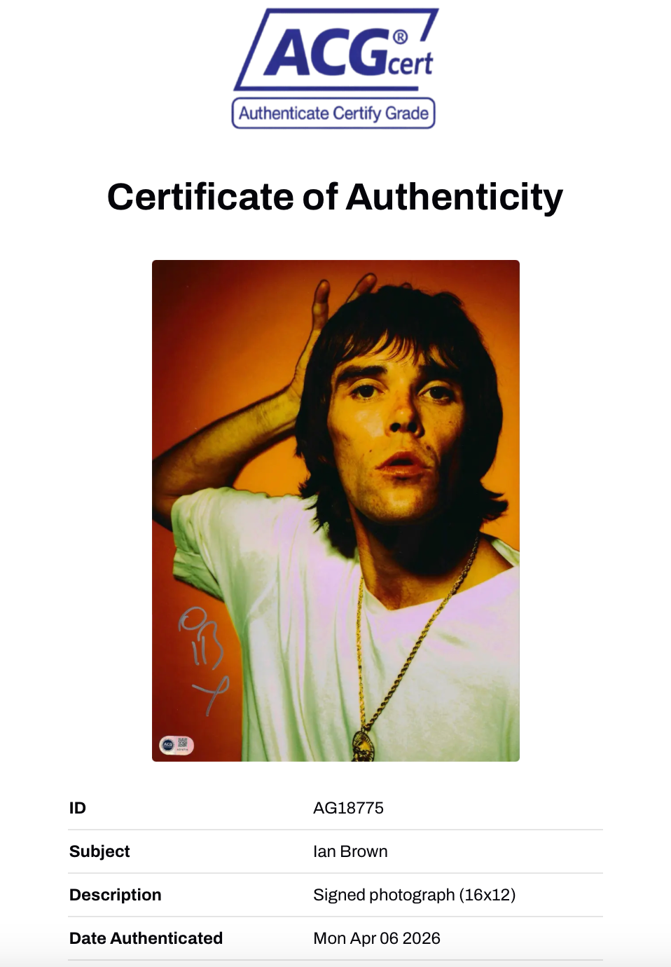 IAN BROWN SIGNED 16x12 STONE ROSES PHOTOGRAPH (ACG CERT AG18775)