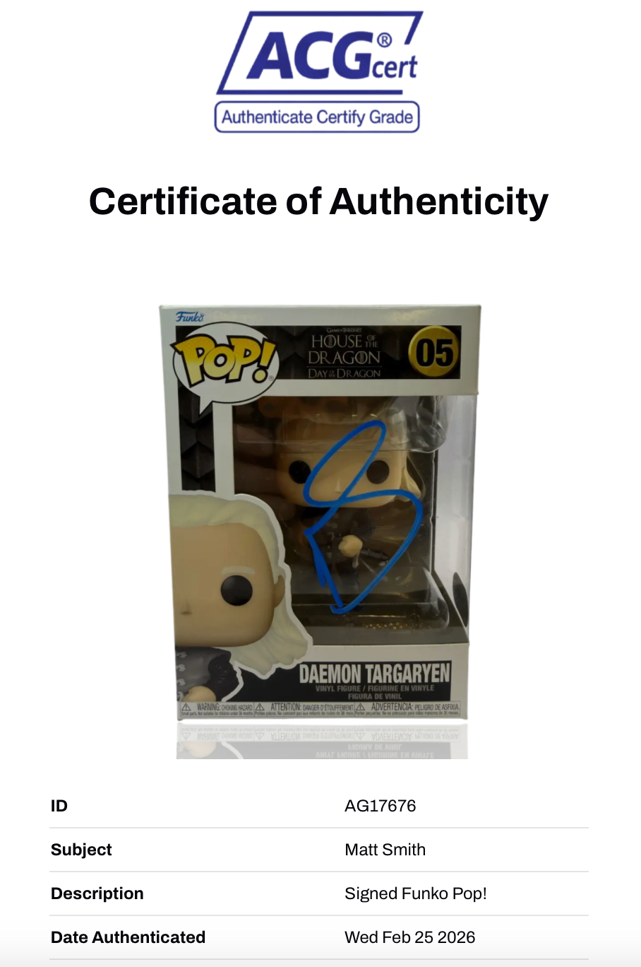 MATT SMITH SIGNED HOUSE OF DRAGONS DAEMON TARGARYEN FUNKO POP! #05 (ACG CERT AG17676)
